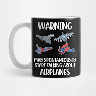 May Talk About Airplanes Funny Aviation Gift Mug